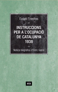 Instruccions per a l'ocupació de Catalunya. Eudald Finestres