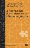 La convivencia plural: derechos y políticas de justicia