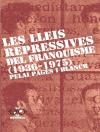 Les lleis repressives del franquisme (1936-1975)