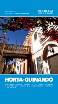 Horta-Guinardó. Barcelona Barri a Barri