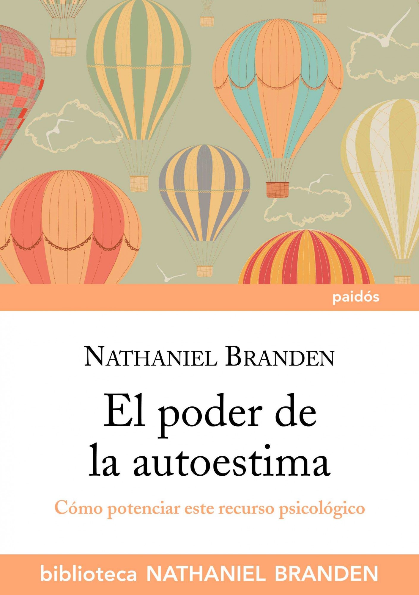 El poder de la autoestima : Cómo potenciar este importante recurso psicológico