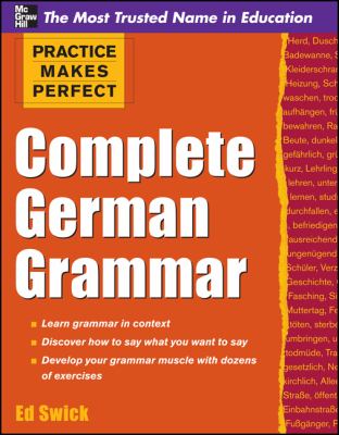 Practice Makes Perfect Complete German Grammar