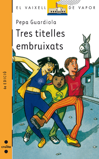 Tres titelles embruixats (Vaixell de Vapor Taronja)