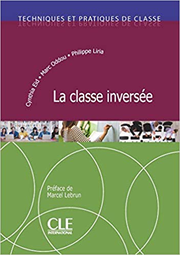 Techniques et pratiques de classe: La classe inversée