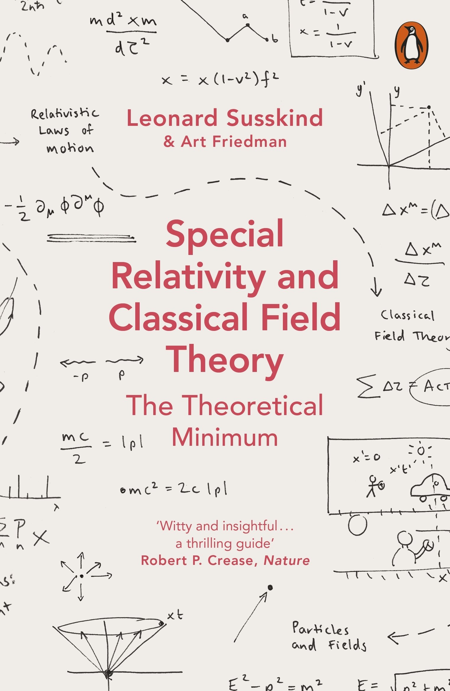 Special Relativity And Classical Field Theory. Theoretical Minimum