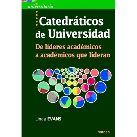 Catedráticos de universidad. De líderes académicos a académicos que lideran