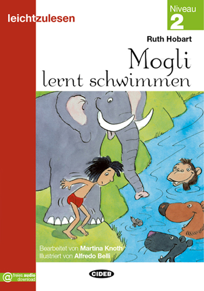 Leichtzulesen - Mogli Lernt schwimmen - Niveau 2