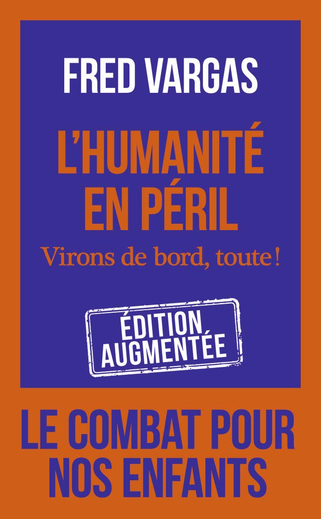 L'humanite en peril - Virons de bord, toute! (Essai (12943))