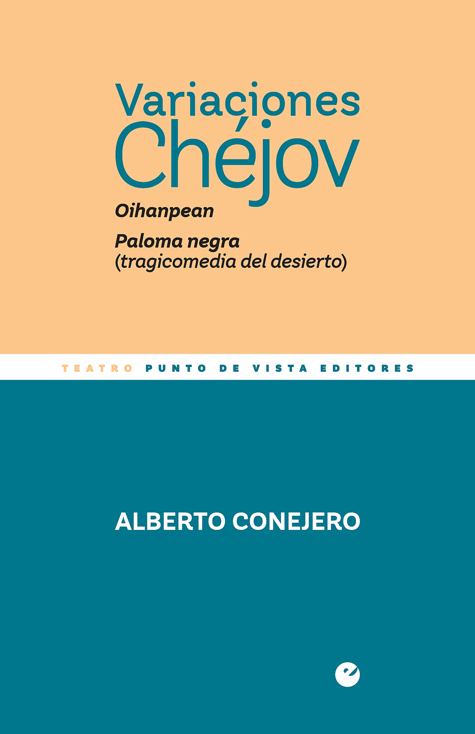 Variaciones Chéjov. Oihanpean. Paloma negra