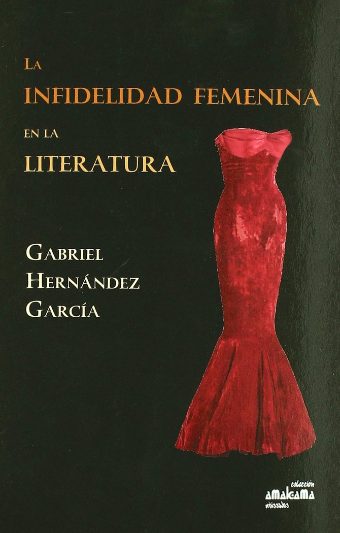 INFIDELIDAD FEMENINA EN LA LITERATURA, LA