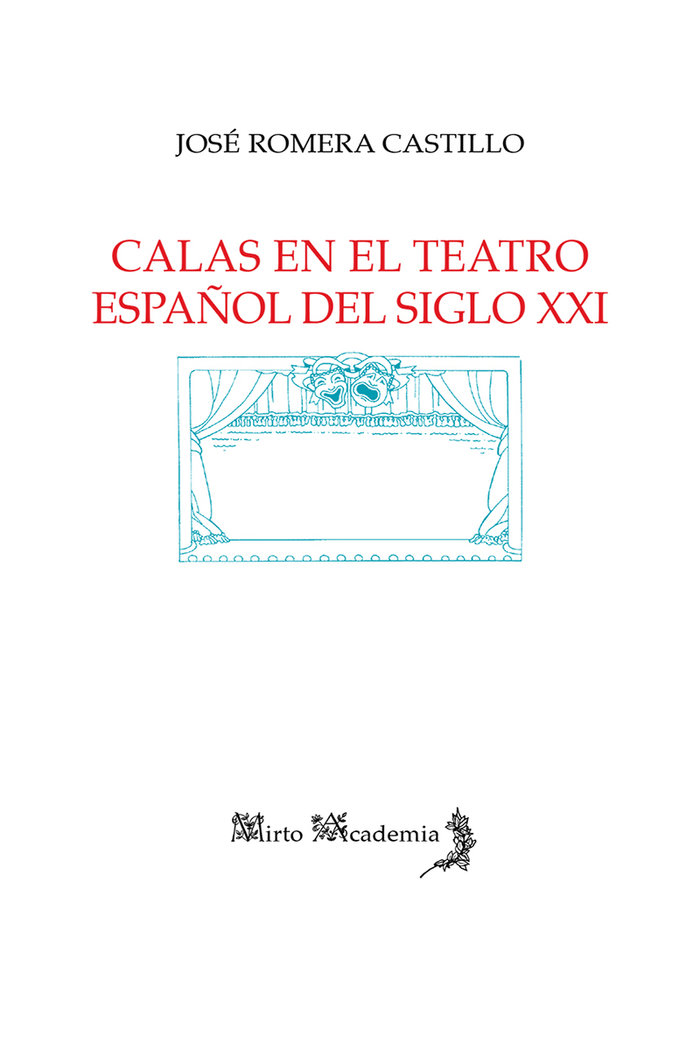 Calas en el teatro español del siglo XXI