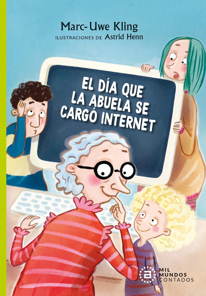 EL DIA QUE LA ABUELA SE CARGO INTERNET