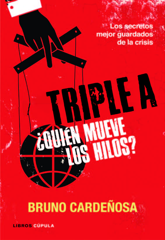 Triple A. ¿Quién mueve los hilos?