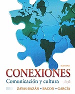 Conexiones: Comunicacion Y Cultura. Libro del alumno