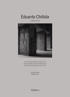 Eduardo Chillida.  Catálogo razonado de escultura. Volumen 1 (1948-1973)