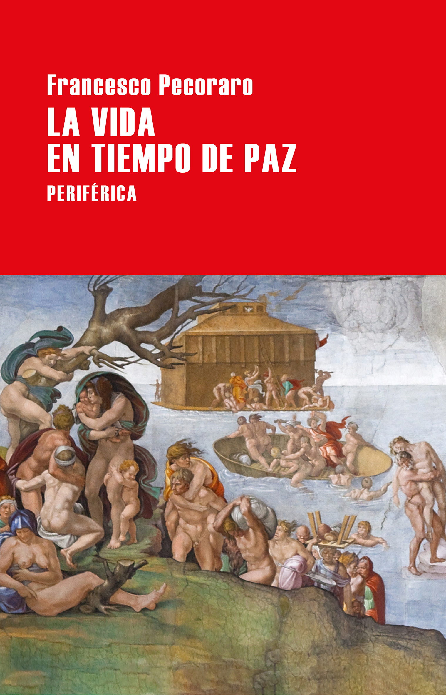 La vida en tiempo de paz