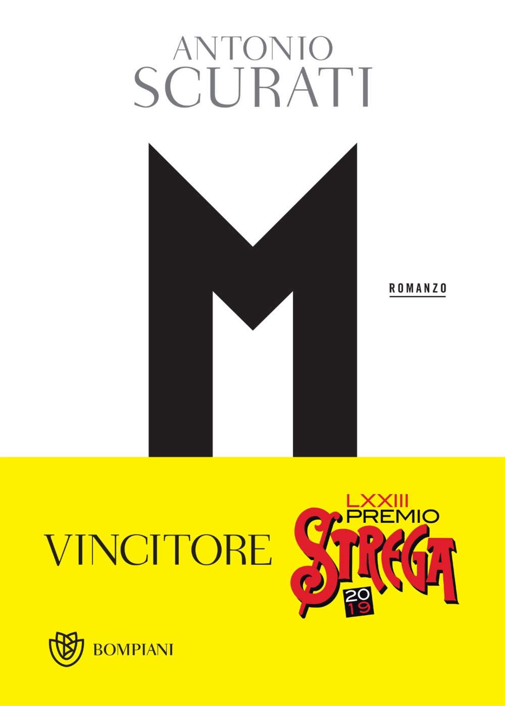 M. Il figlio del secolo (LXXIII Premio Strega 2019)