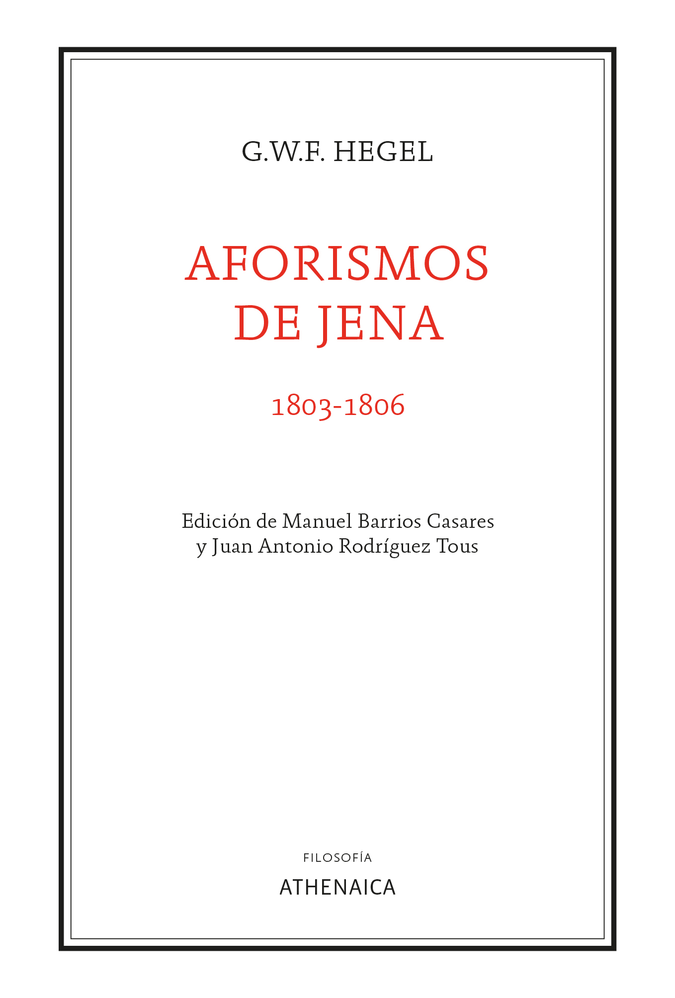 Aforismos de Jena, 1803-1806 (Edición bilingüe)