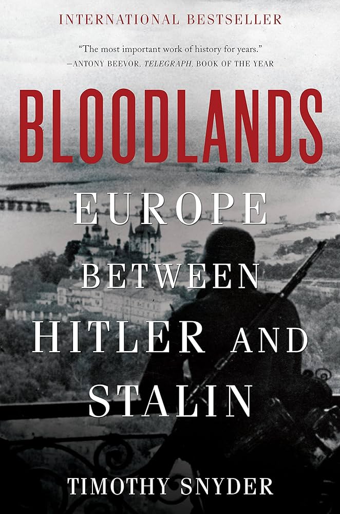 Bloodlands : THE book to help you understand today’s Eastern Europe