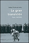 La gran transición: Rusia, 1985-2002