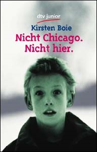 Nicht Chicago. Nicht hier