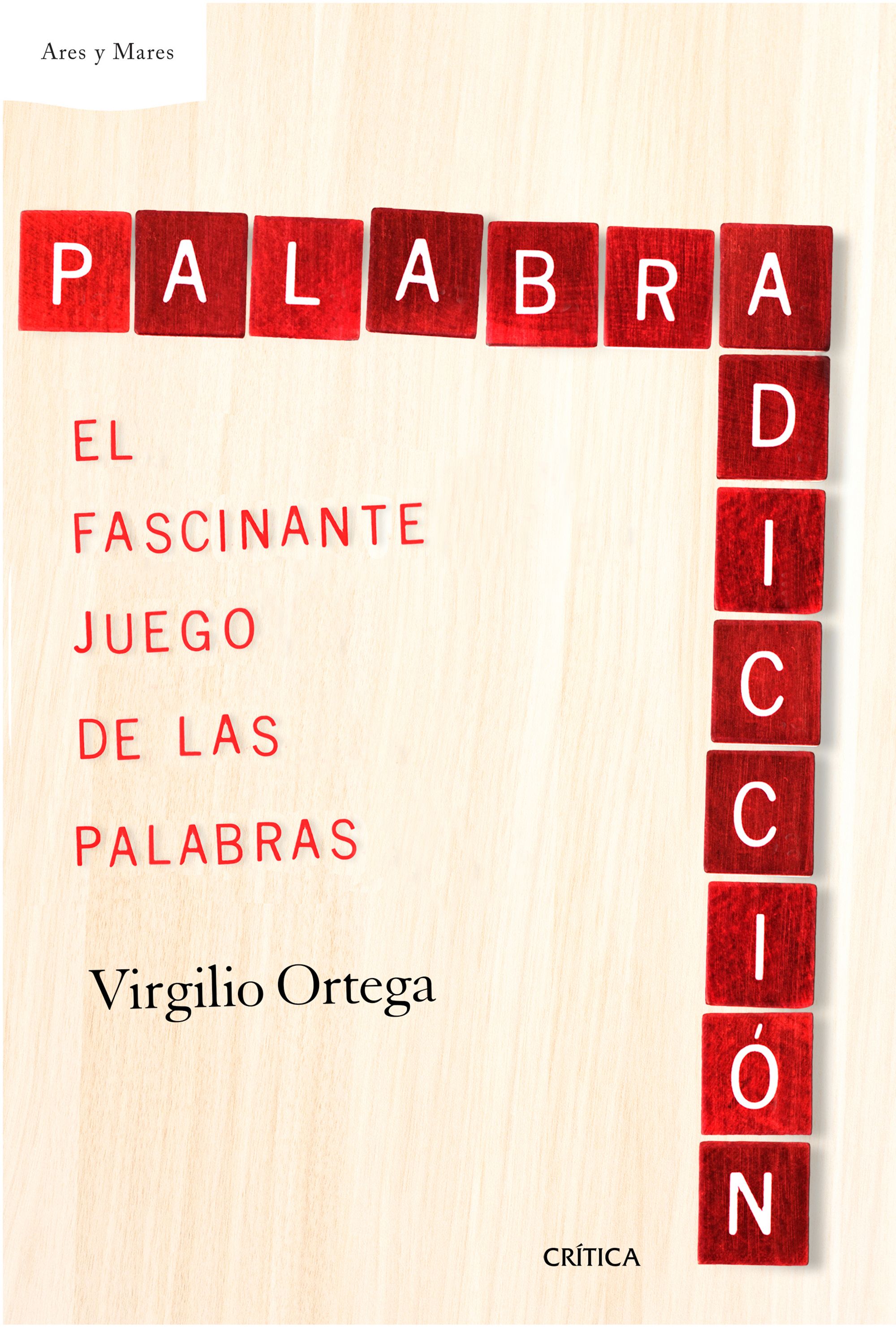 Palabradicción. El fascinante juego de las palabras