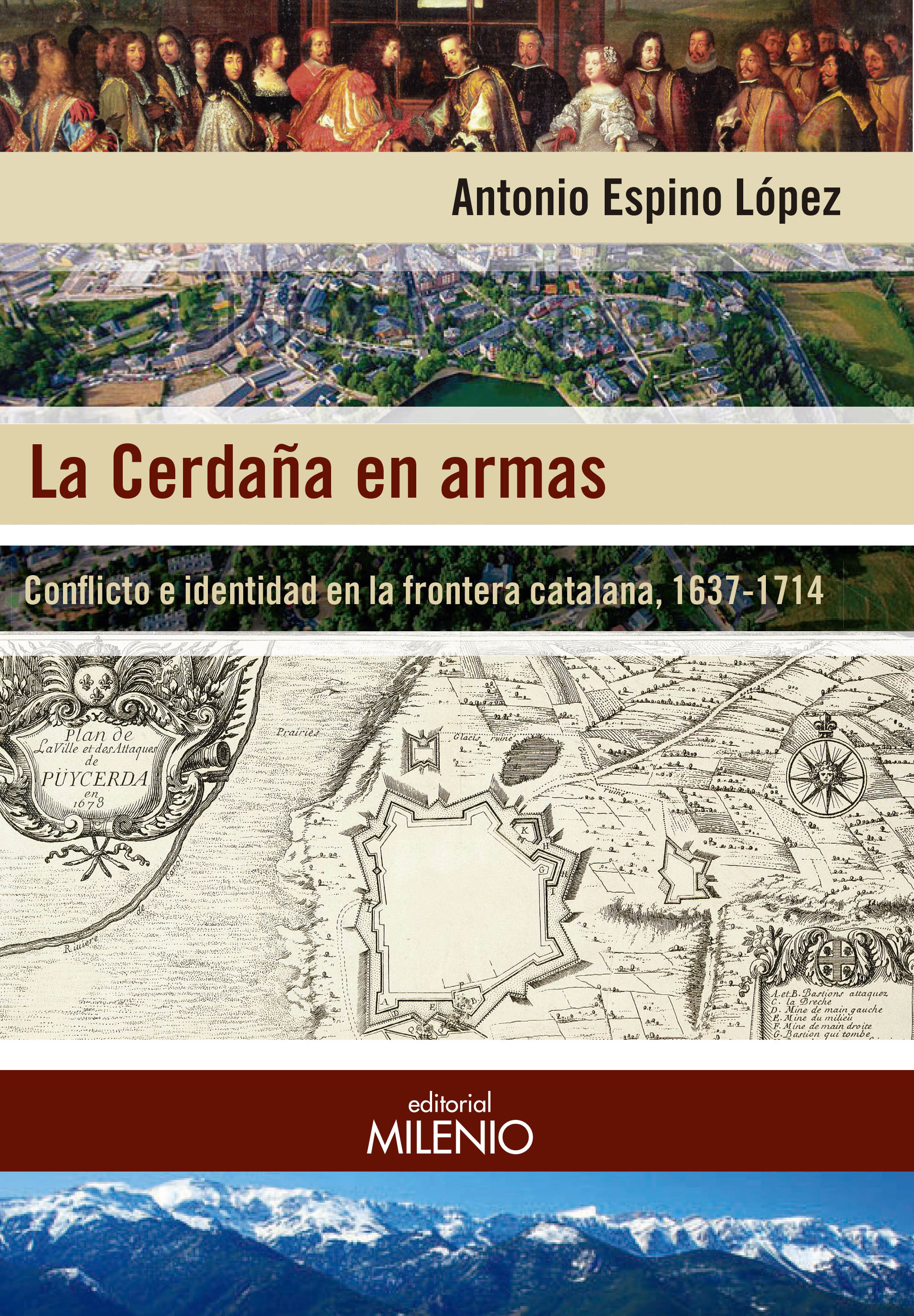 La Cerdaña en armas. Conflicto e identidad en la frontera catalana, 1637-1714