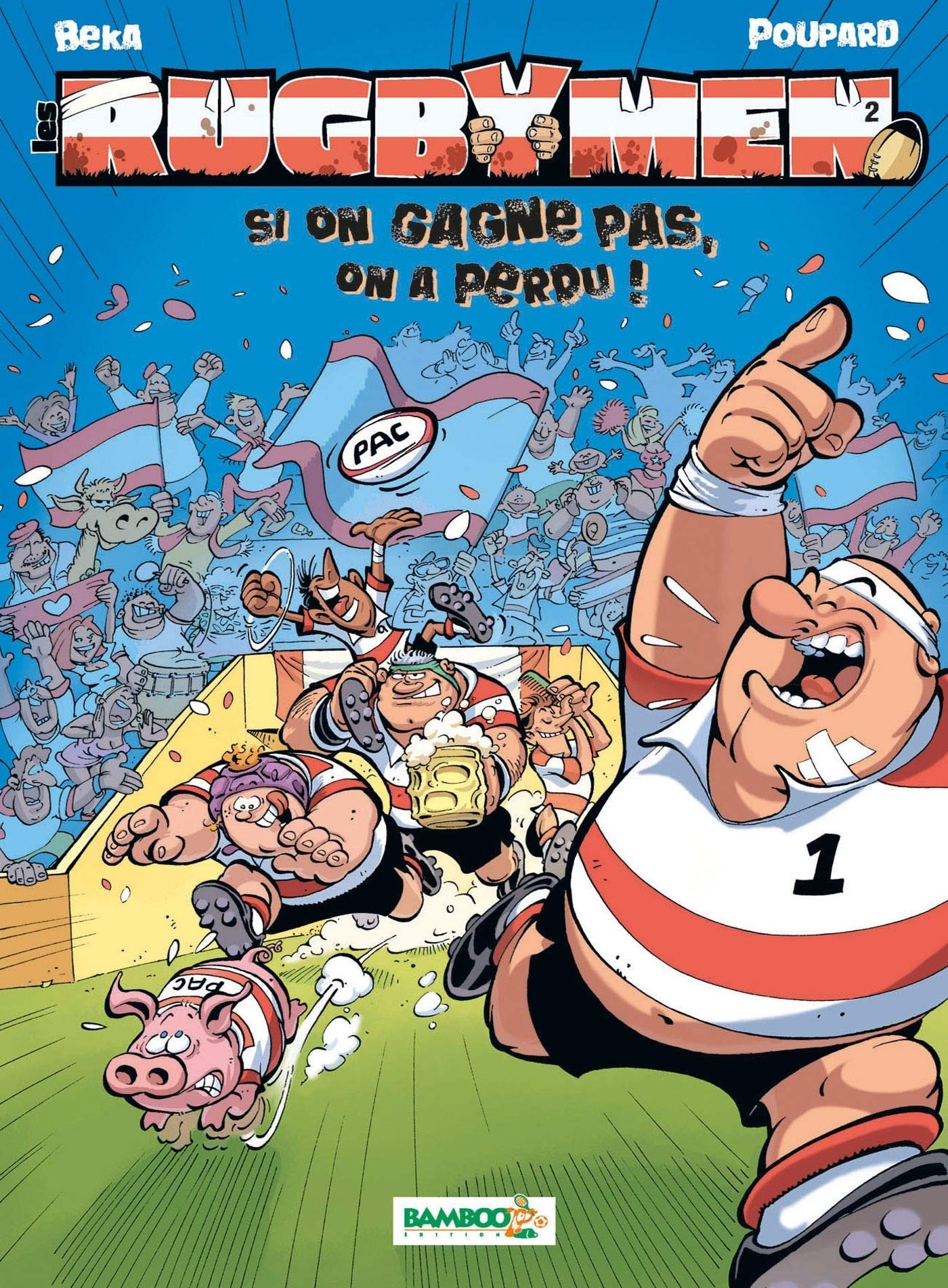 Les Rugbymen - Si on gagne pas, on a perdu ! (Tome 2)