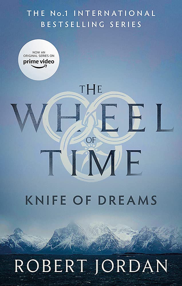 Knife of Dreams: The Wheel of Time (Book 11)