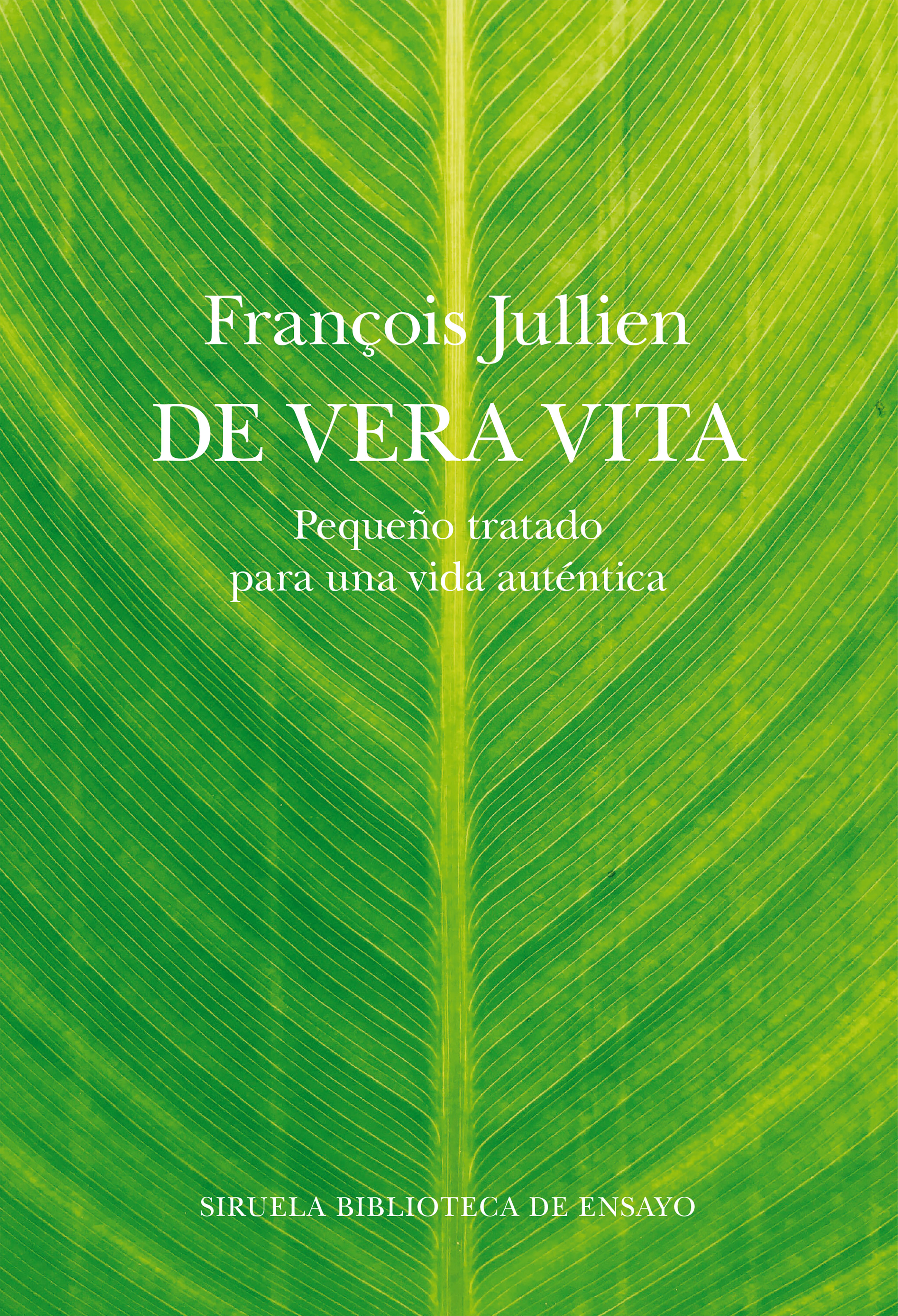 De vera vita: pequeño tratado para una vida auténtica