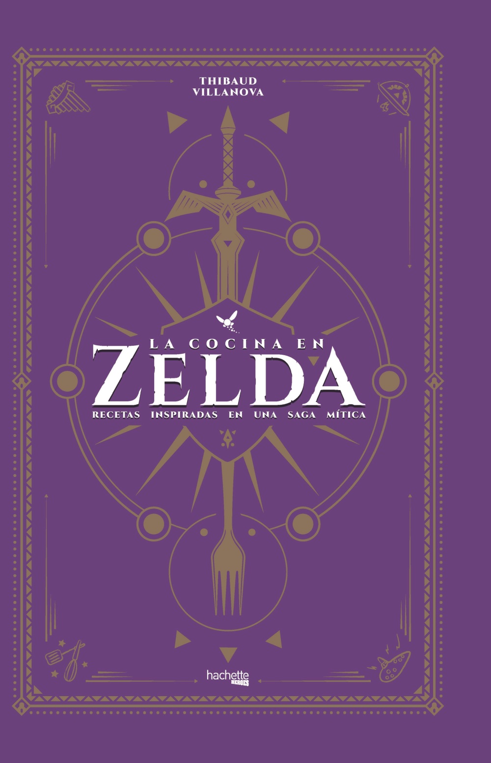 La cocina en Zelda. Recetas inspiradas en una saga mítica