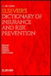 Elsevier's dictionary of insurance and risk prevention : English-French-Spanish-German-Portuguese