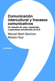 Comunicación intercultural y fracasos comunicativos.  Un estudio de caso: españoles y japoneses estudiantes de ELE