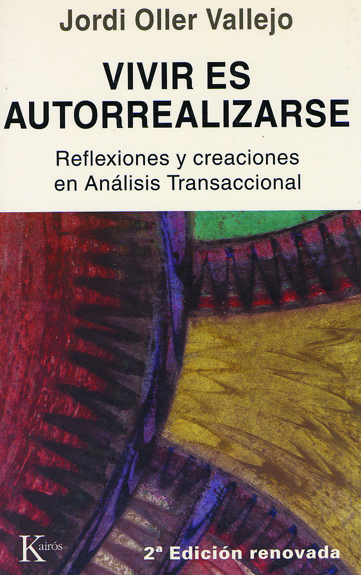 Vivir es autorrealizarse. Reflexiones y creaciones en Análisis Transaccional