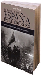 Historia de España en el siglo XX. Vol.2. La crisis de los años treinta: República y Guerra Civil