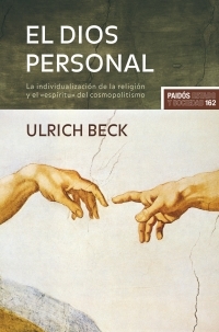 El dios personal. La individualización de la religión y el espíritu del cosmopolitismo