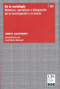 De la sociología. Números, narrativas e integración de la investigación y la teoría