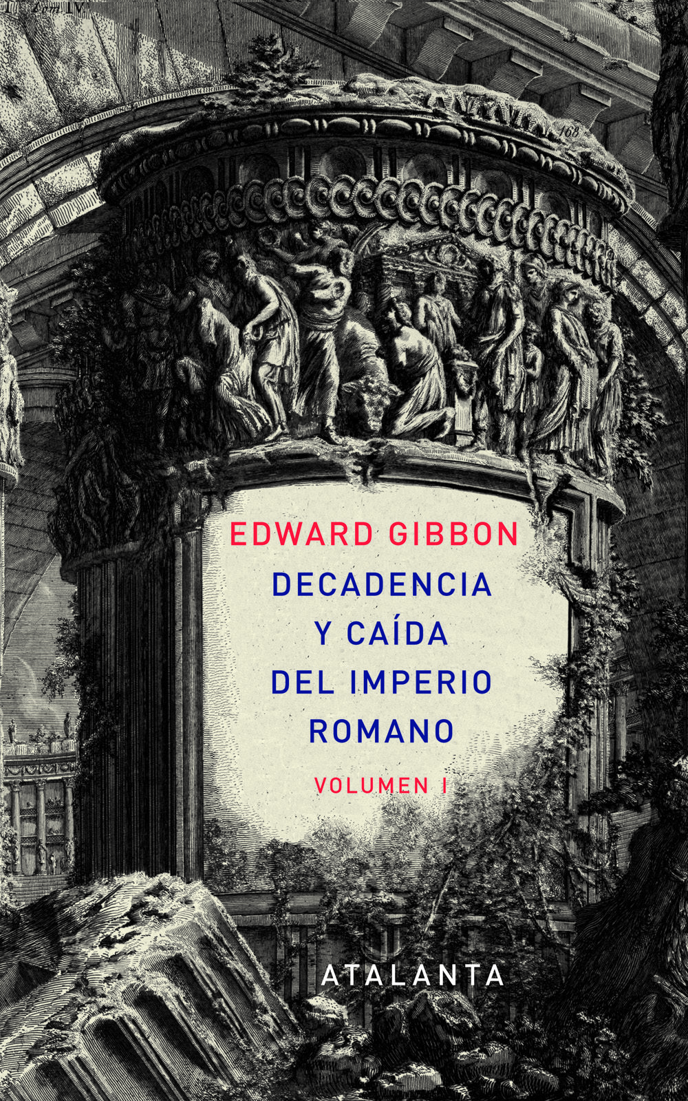 Decadencia y caída del Imperio Romano, Volumen I