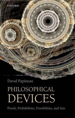 Philosophical devices: proofs, probabilities, possibilities, and sets