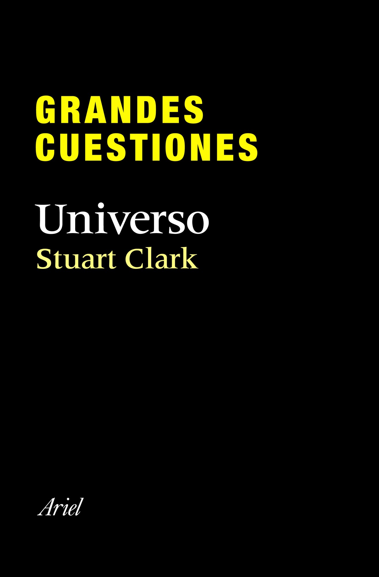 Universo. Grandes Cuestiones