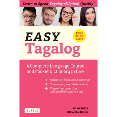 Easy Tagalog : A Complete Language Course and Pocket Dictionary in One! Free Companion Online Audio