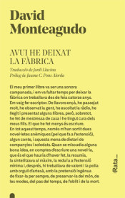 Avui he deixat la fàbrica