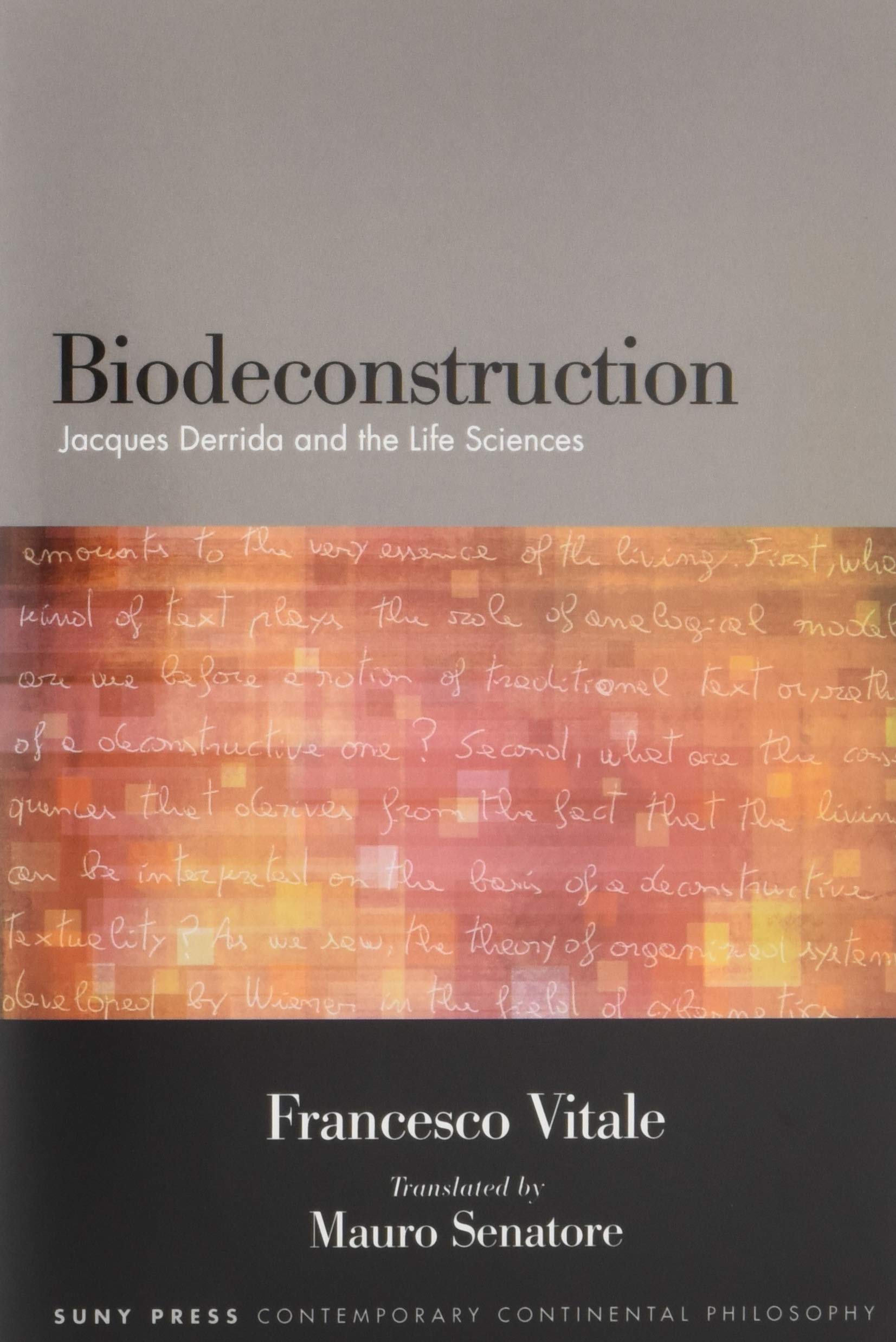 Biodeconstruction: Jacques Derrida and the Life Sciences