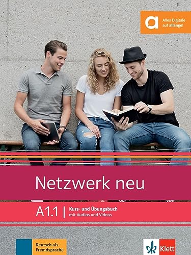 Netzwerk neu A1.1 - Kursbuch und Arbeitsbuch mit Audio und Videos