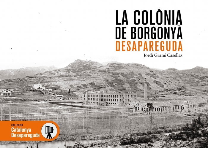 La colònia de Borgonyà desapareguda