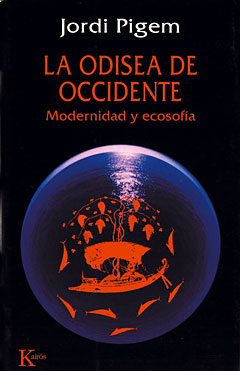 La odisea de Occidente: Modernidad y ecosofía