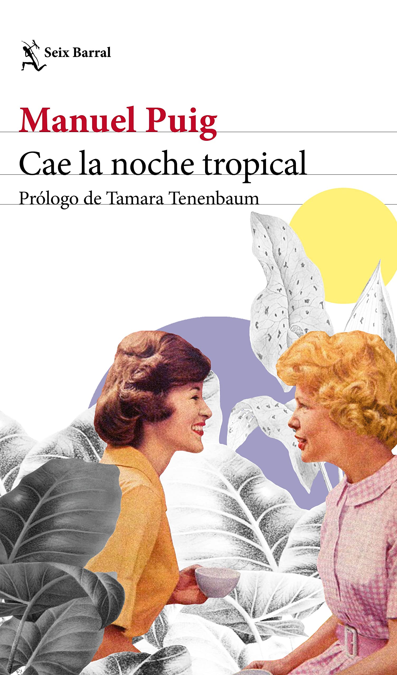 Cae la noche tropical. Prólogo de Tamara Tenenbaum