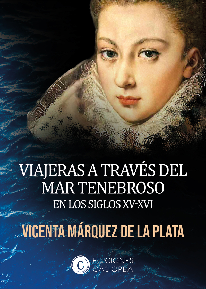 Viajeras a través del mar tenebroso en los siglos XV-XVI