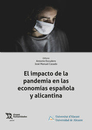 EL IMPACTO DE LA PANDEMIA EN LAS ECONOMIAS ESPAÑOLA Y ALICA