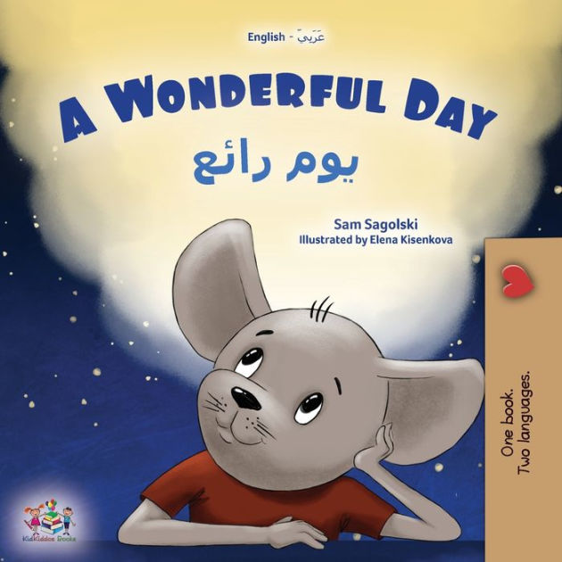 A Wonderful Day (English Arabic Bilingual Children's Book)